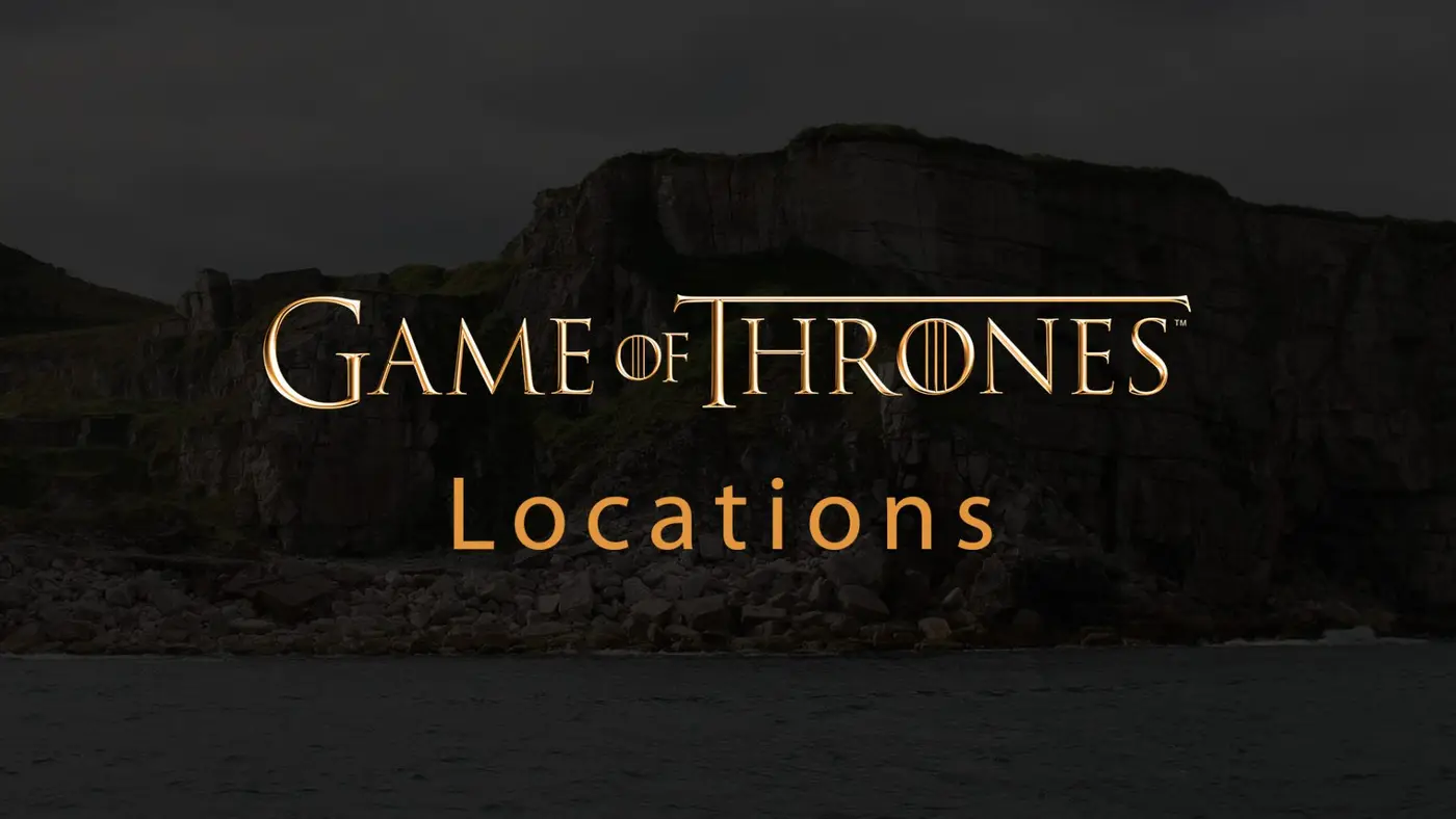 Game Of Throne Locations Game Of Thrones - Locations